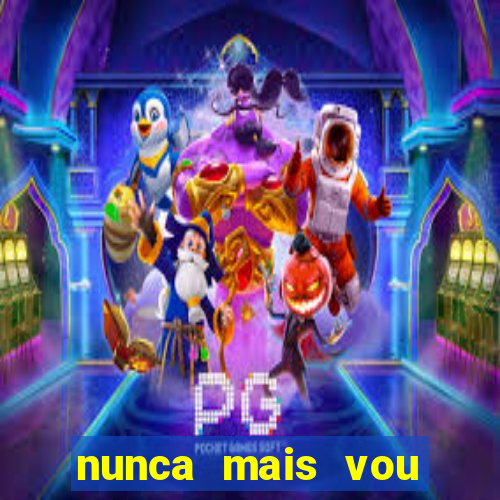 nunca mais vou roubar na trindade zacarias